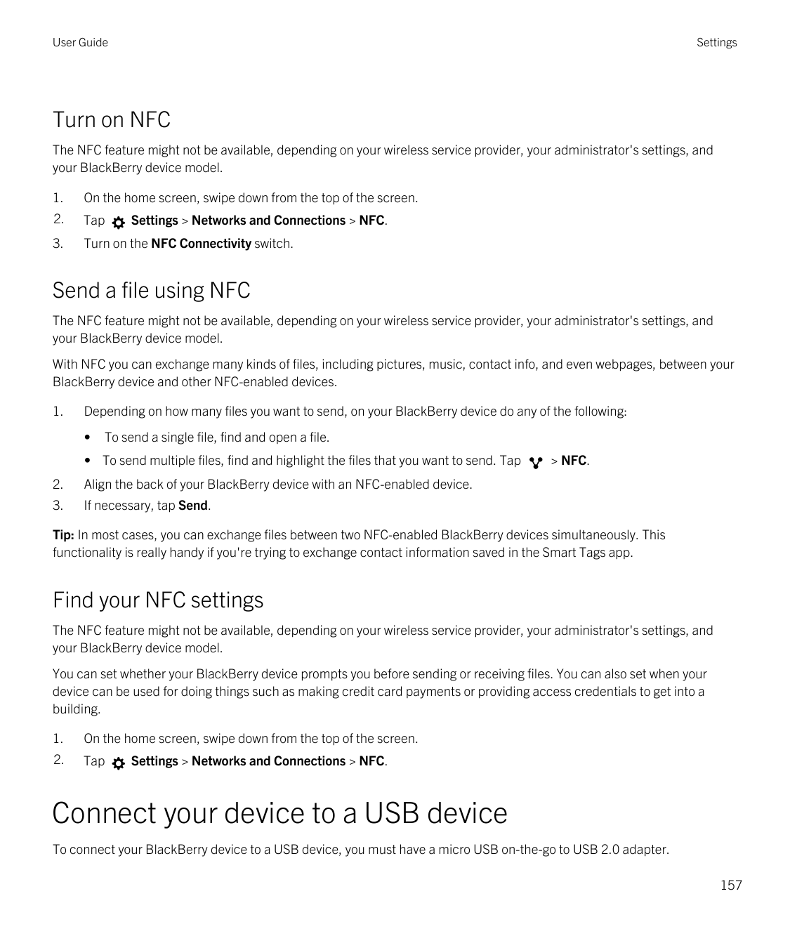 User GuideSettingsTurn on NFCThe NFC feature might not be available, depending on your wireless service provider, your administr