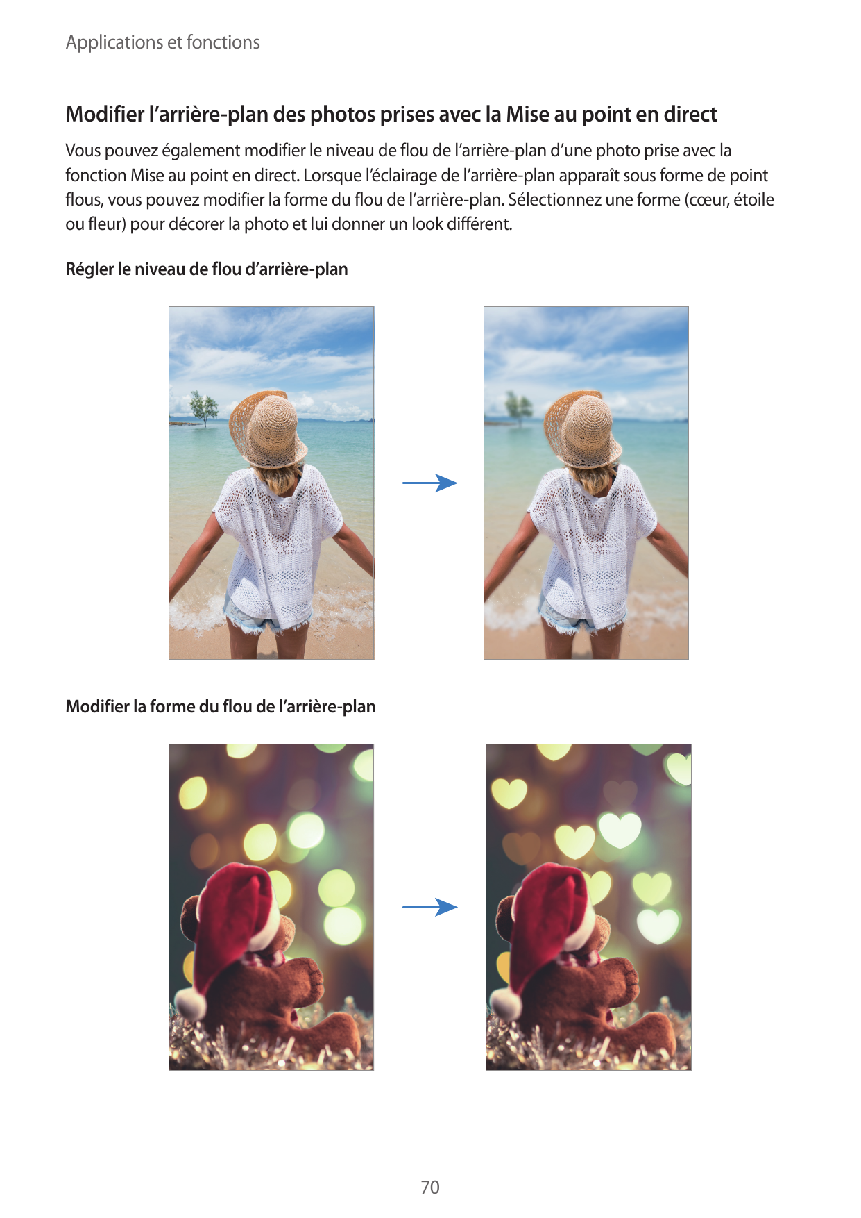 Applications et fonctionsModifier l’arrière-plan des photos prises avec la Mise au point en directVous pouvez également modifier