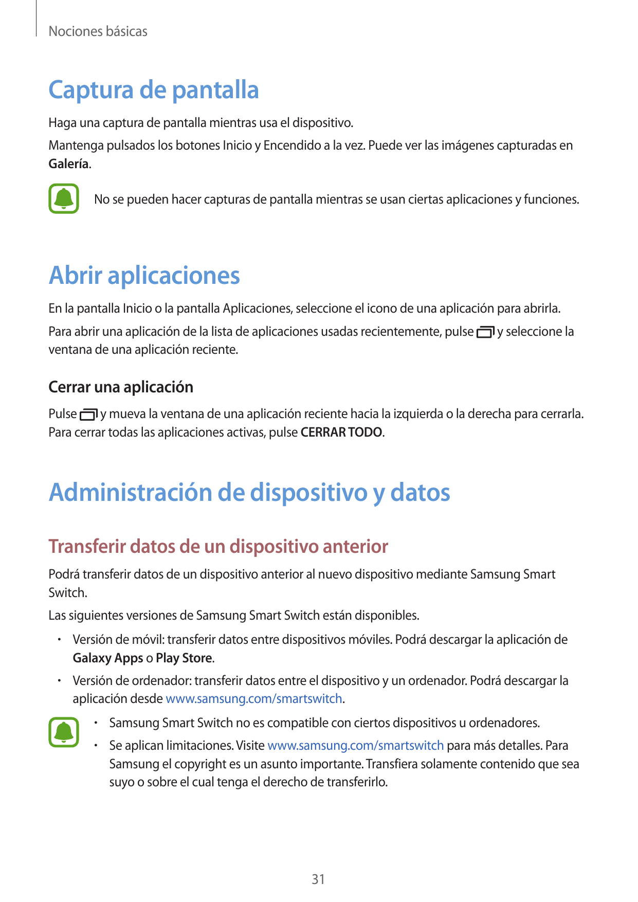 Nociones básicasCaptura de pantallaHaga una captura de pantalla mientras usa el dispositivo.Mantenga pulsados los botones Inicio