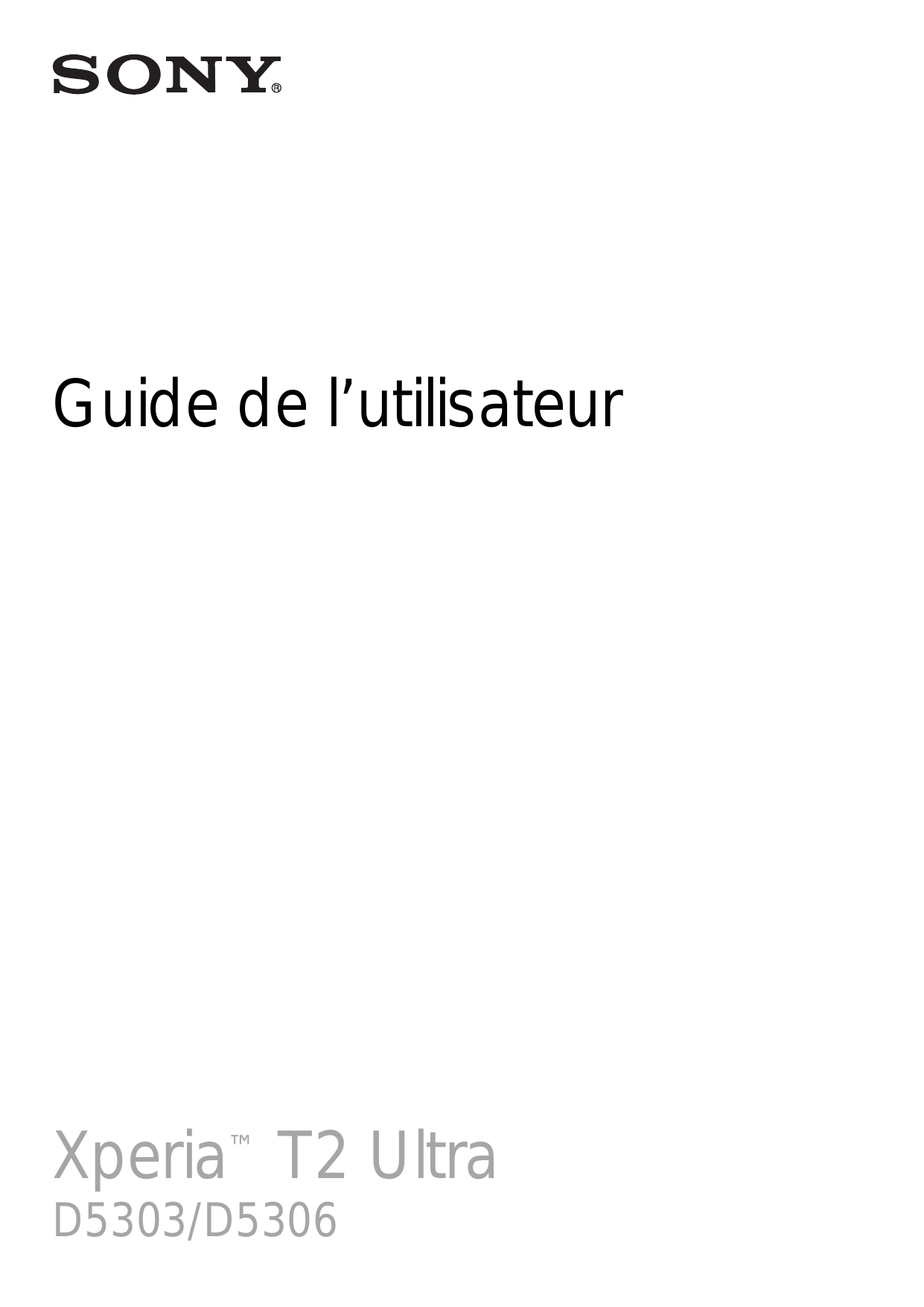 Guide de l’utilisateurXperia™ T2 UltraD5303/D5306