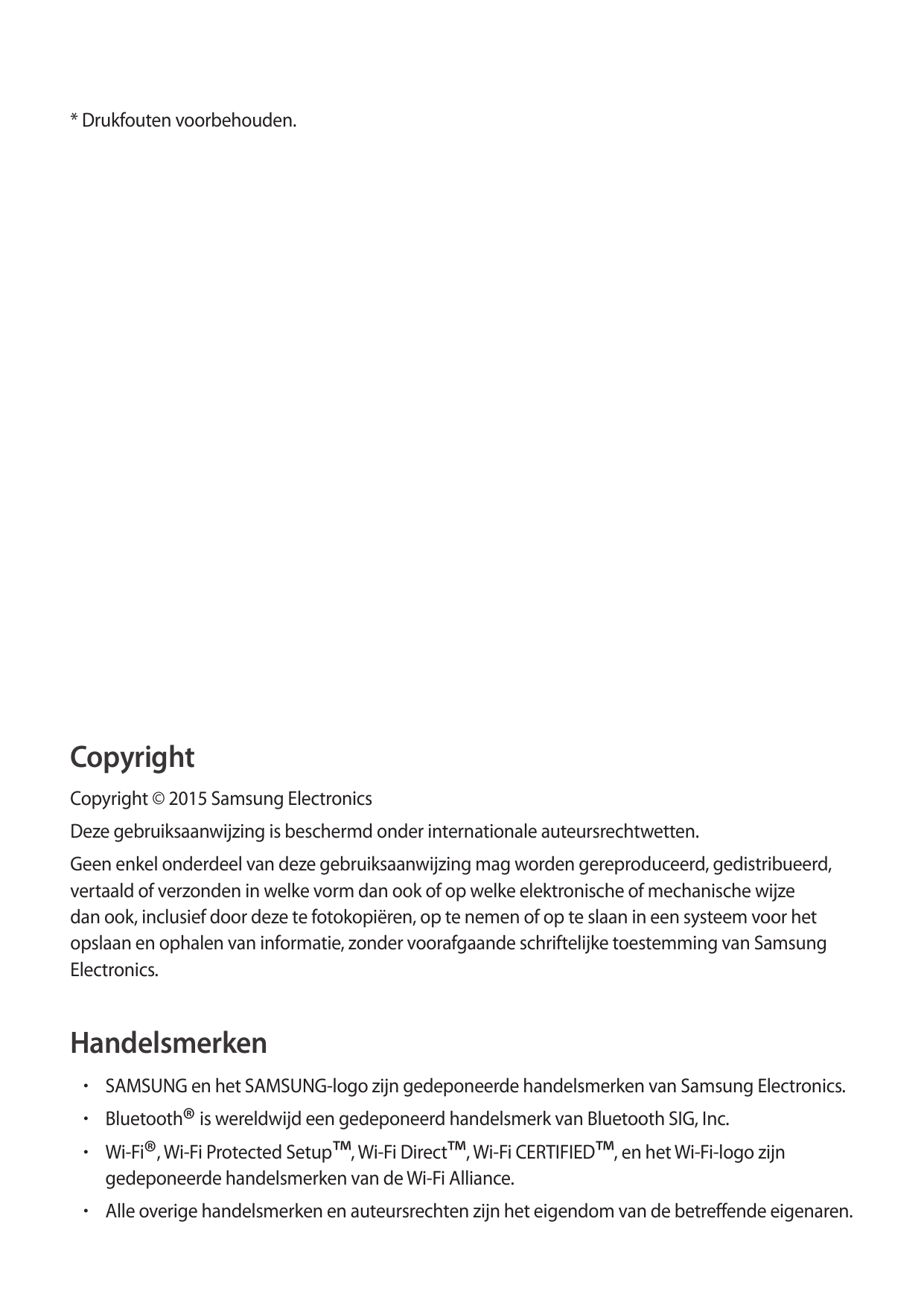 * Drukfouten voorbehouden.CopyrightCopyright © 2015 Samsung ElectronicsDeze gebruiksaanwijzing is beschermd onder internationale