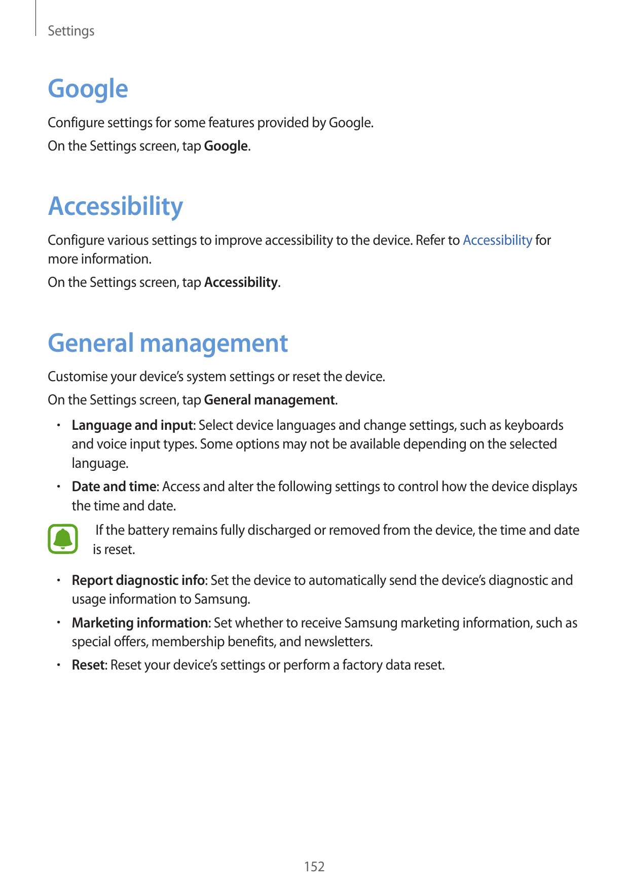 SettingsGoogleConfigure settings for some features provided by Google.On the Settings screen, tap Google.AccessibilityConfigure 