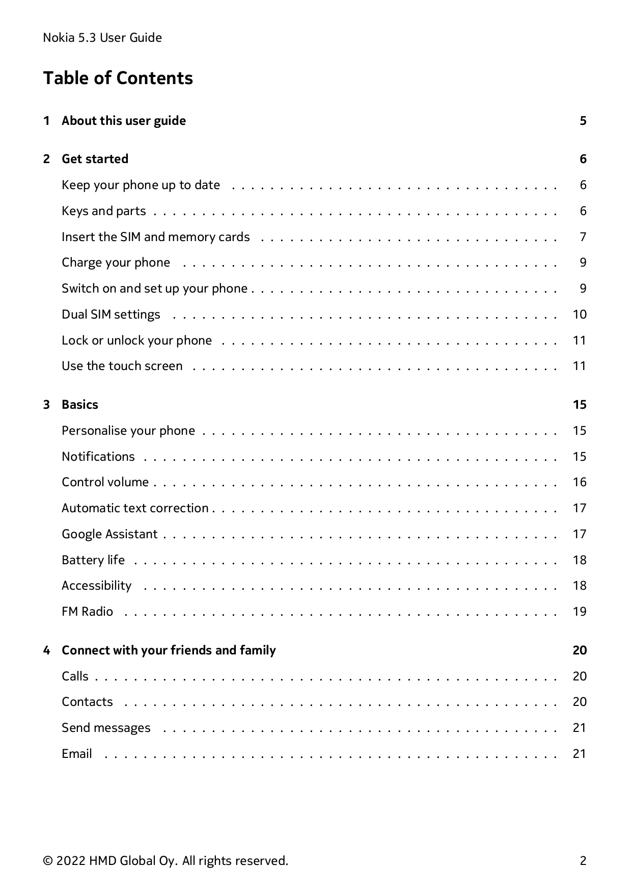 Nokia 5.3 User GuideTable of Contents1 About this user guide52 Get started6Keep your phone up to date . . . . . . . . . . . . . 