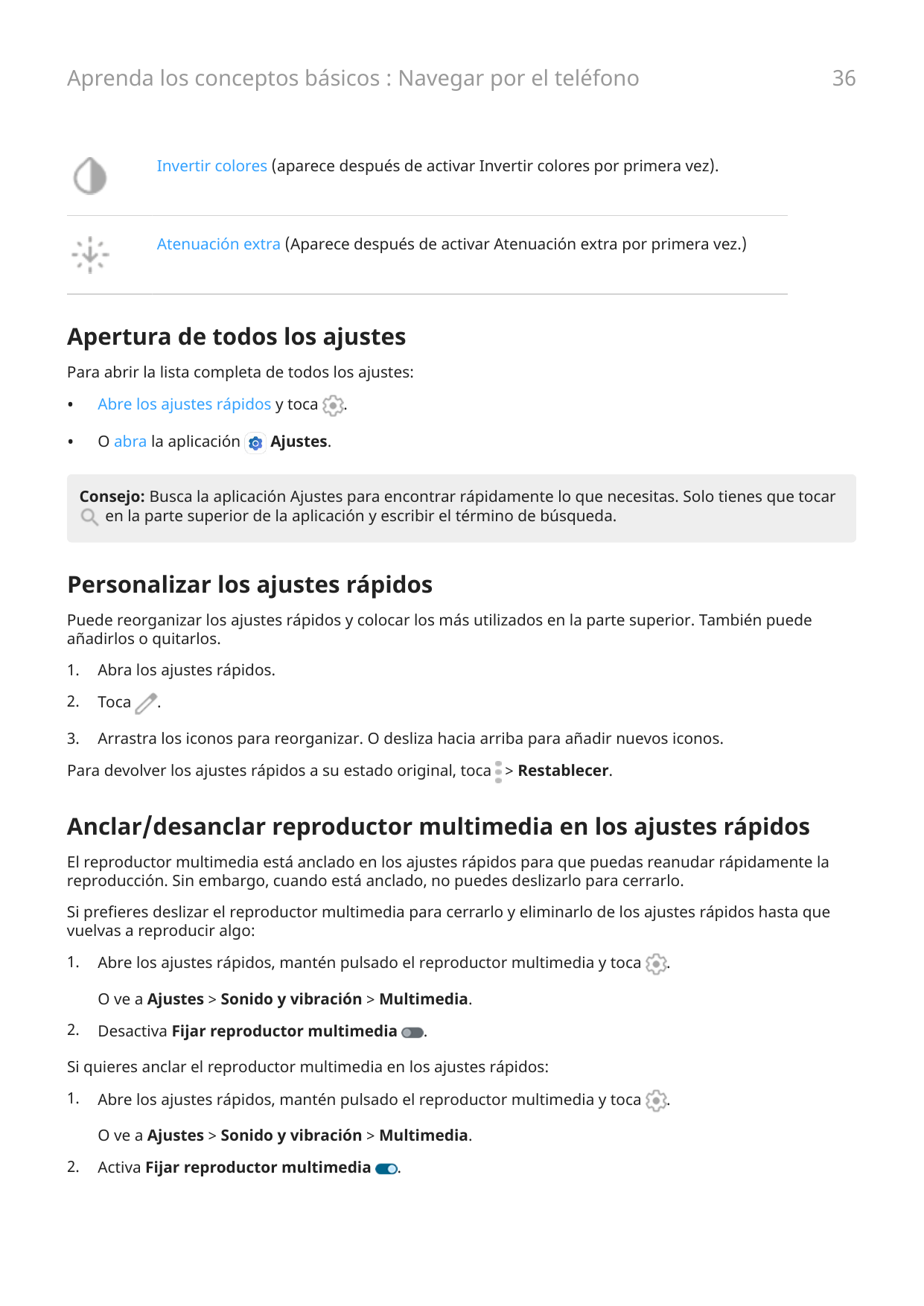 36Aprenda los conceptos básicos : Navegar por el teléfonoInvertir colores (aparece después de activar Invertir colores por prime