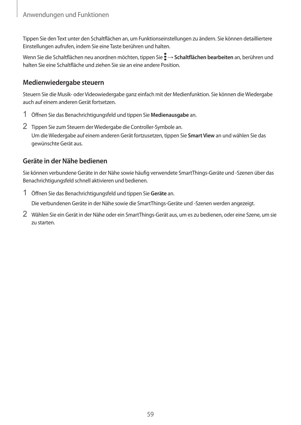 Anwendungen und FunktionenTippen Sie den Text unter den Schaltflächen an, um Funktionseinstellungen zu ändern. Sie können detail