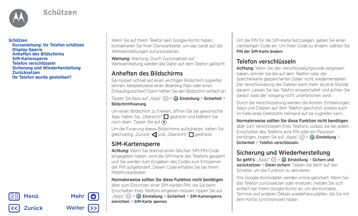 SchützenSchützenKurzanleitung: Ihr Telefon schützenDisplay-SperreAnheften des BildschirmsSIM-KartensperreTelefon verschlüsselnSi