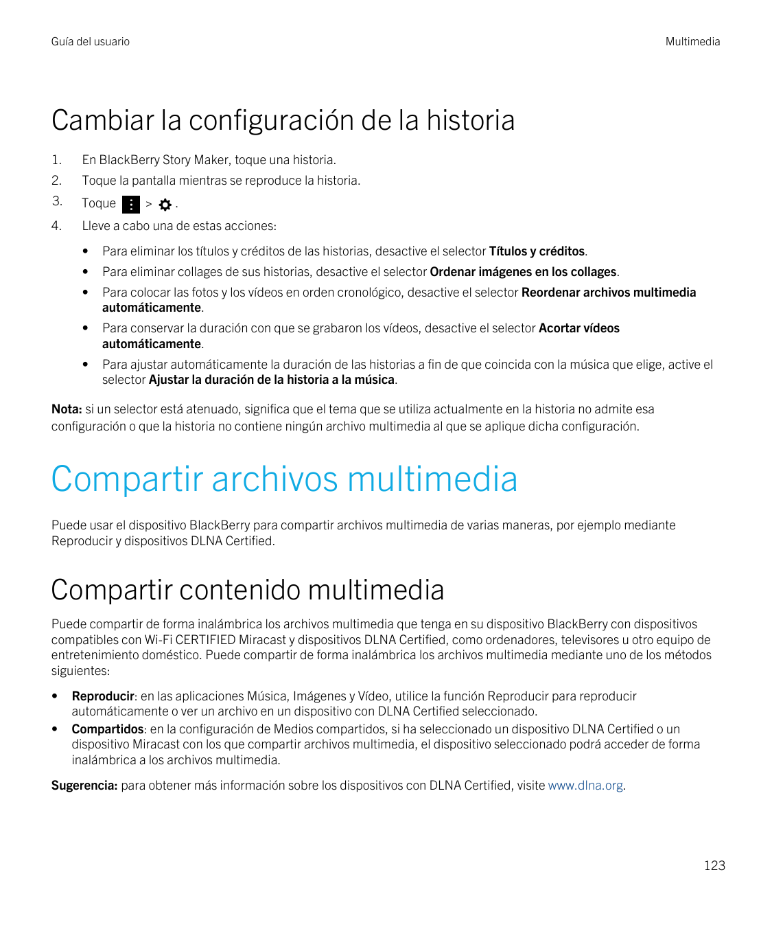Guía del usuarioMultimediaCambiar la configuración de la historia1.En BlackBerry Story Maker, toque una historia.2.Toque la pant