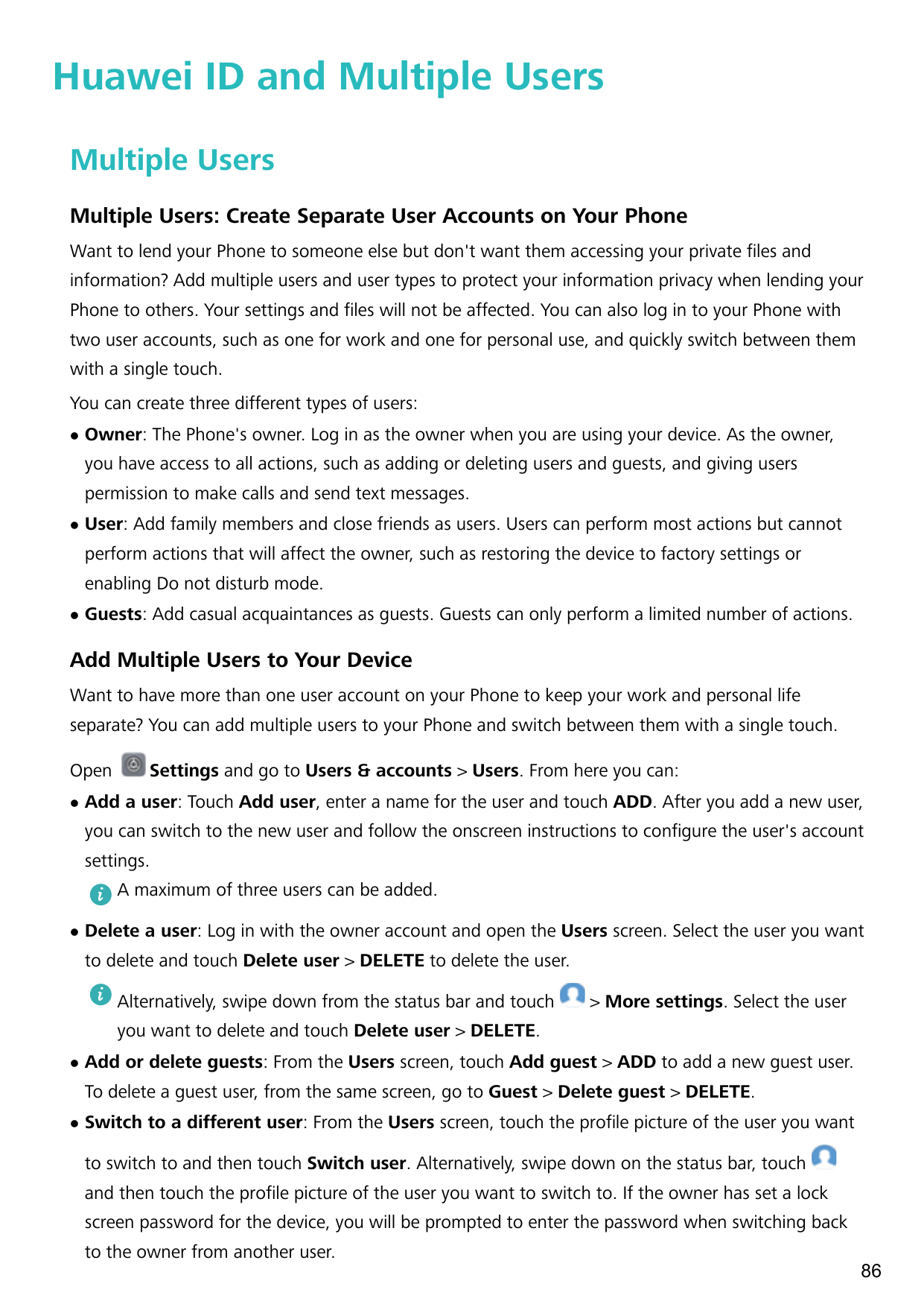 Huawei ID and Multiple UsersMultiple UsersMultiple Users: Create Separate User Accounts on Your PhoneWant to lend your Phone to 