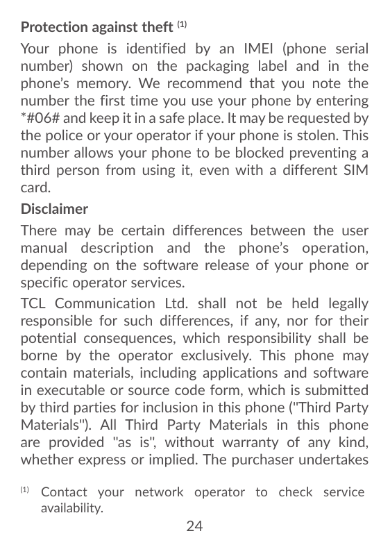 Protection against theft (1)Your phone is identified by an IMEI (phone serialnumber) shown on the packaging label and in thephon