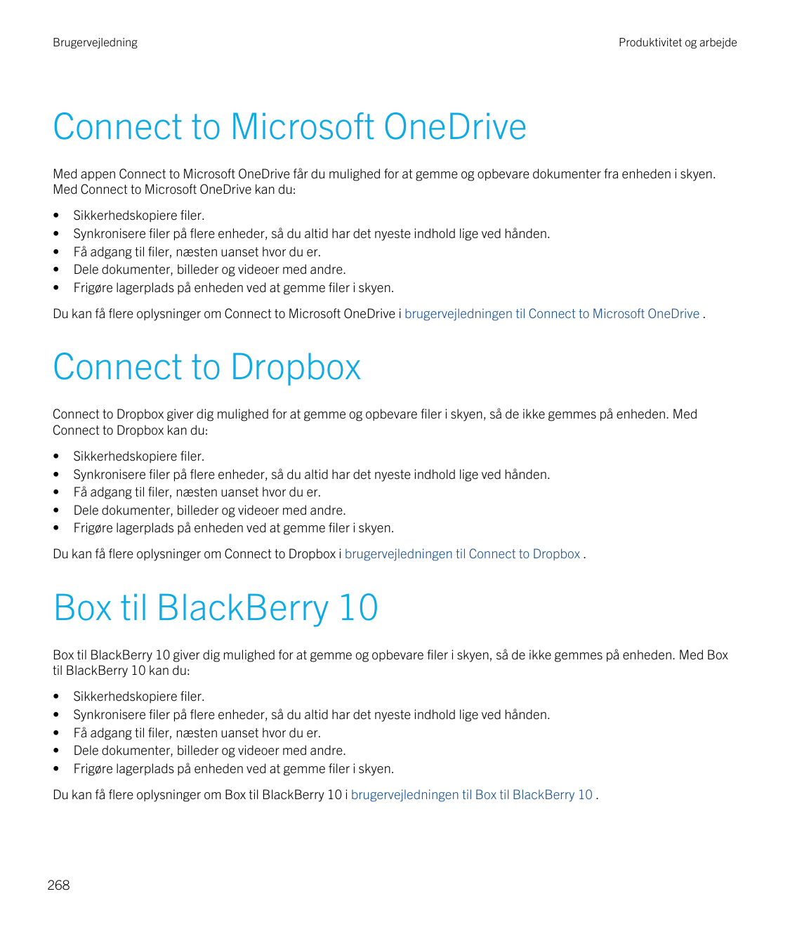 BrugervejledningProduktivitet og arbejdeConnect to Microsoft OneDriveMed appen Connect to Microsoft OneDrive får du mulighed for