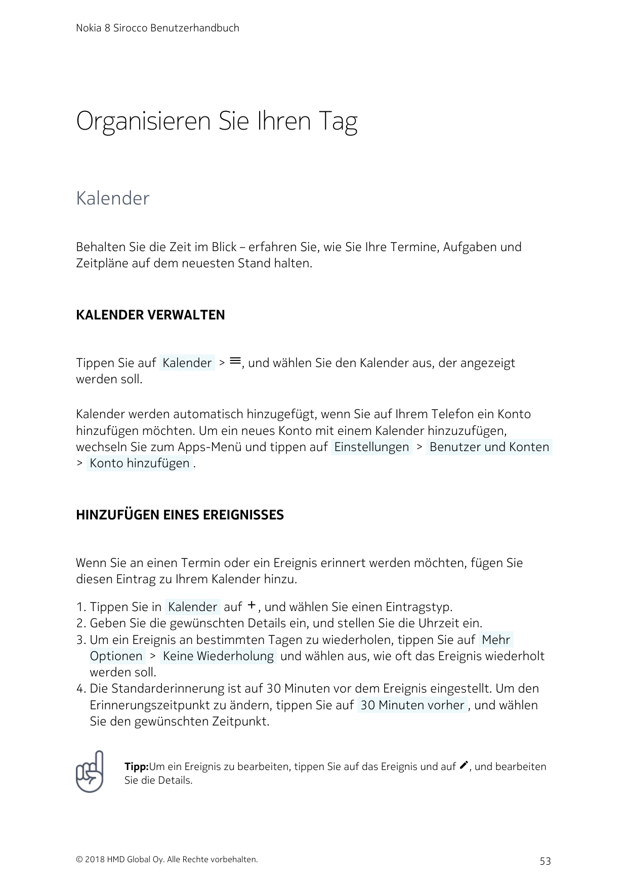 Nokia 8 Sirocco BenutzerhandbuchOrganisieren Sie Ihren TagKalenderBehalten Sie die Zeit im Blick – erfahren Sie, wie Sie Ihre Te