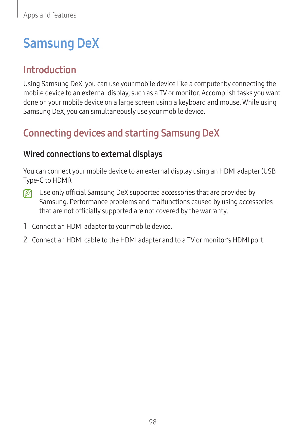 Apps and featuresSamsung DeXIntroductionUsing Samsung DeX, you can use your mobile device like a computer by connecting themobil