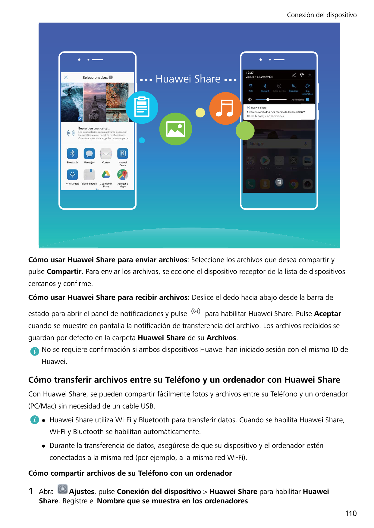 Conexión del dispositivoHuawei ShareCómo usar Huawei Share para enviar archivos: Seleccione los archivos que desea compartir ypu