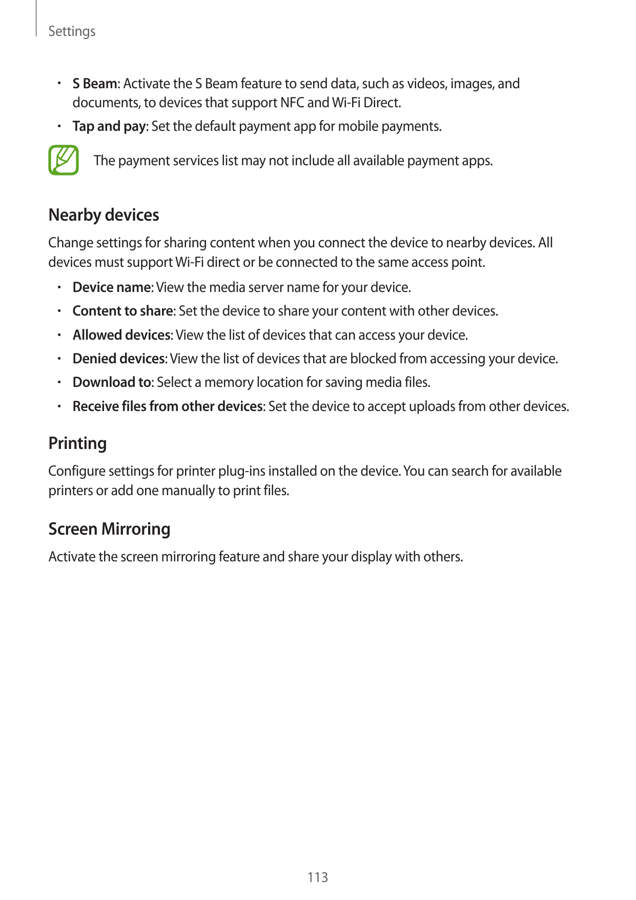 Settings• S Beam: Activate the S Beam feature to send data, such as videos, images, anddocuments, to devices that support NFC an