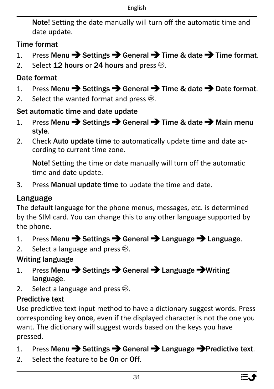 EnglishNote! Setting the date manually will turn off the automatic time anddate update.Time format1. Press MenuSettingsGeneralTi