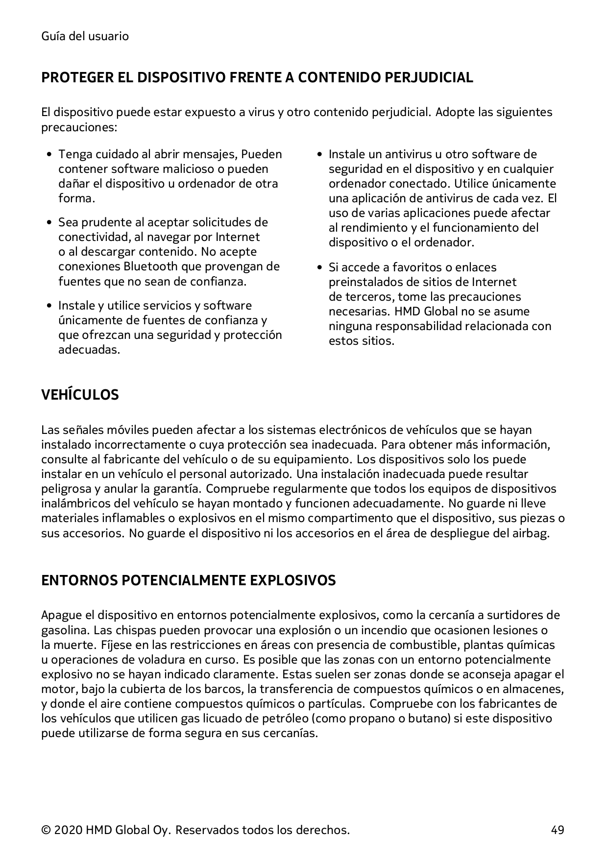 Guía del usuarioPROTEGER EL DISPOSITIVO FRENTE A CONTENIDO PERJUDICIALEl dispositivo puede estar expuesto a virus y otro conteni