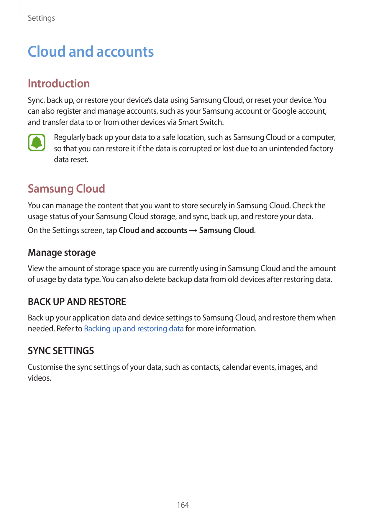SettingsCloud and accountsIntroductionSync, back up, or restore your device’s data using Samsung Cloud, or reset your device. Yo
