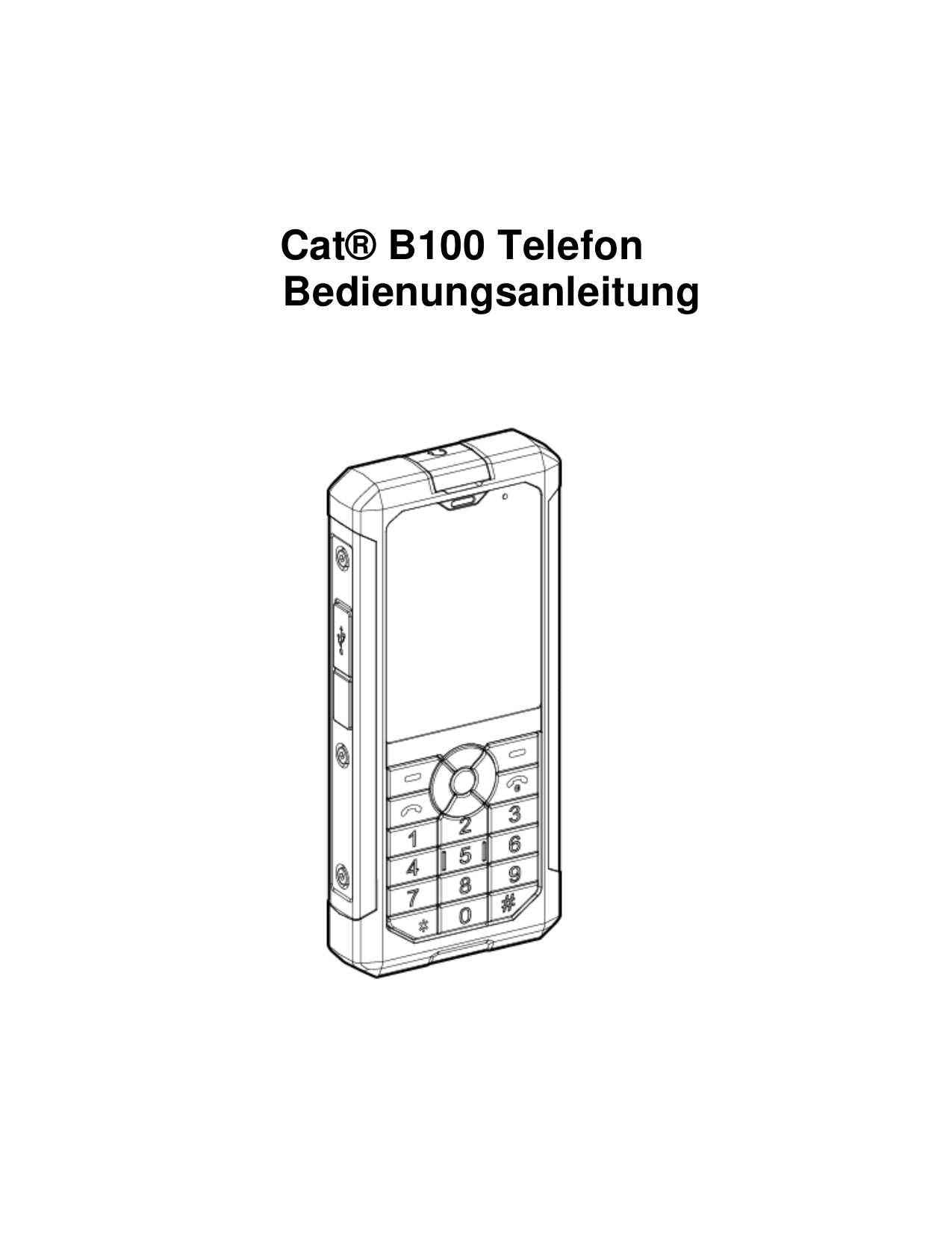 Cat® B100 TelefonBedienungsanleitung