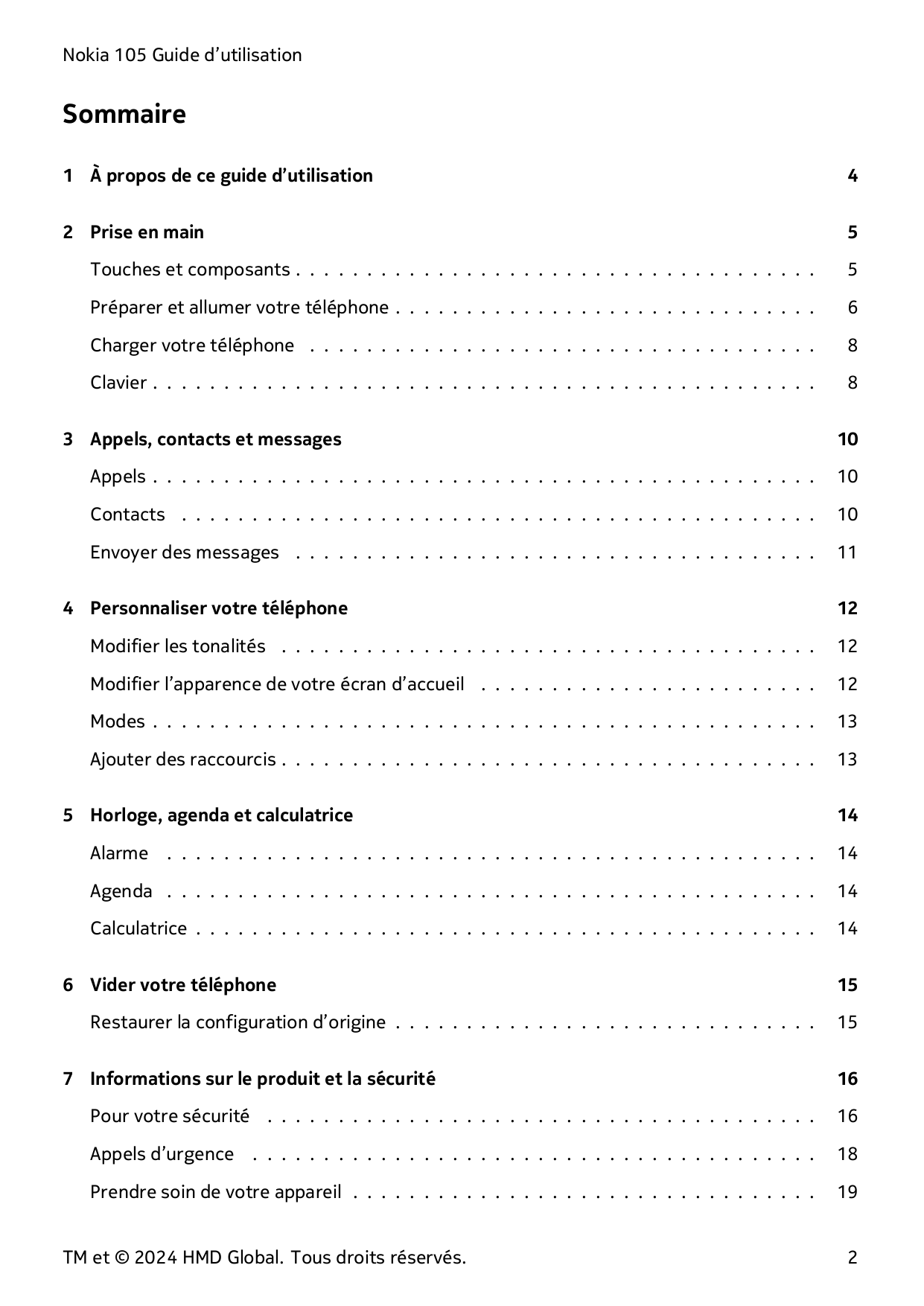 Nokia 105 Guide d’utilisationSommaire1 À propos de ce guide d’utilisation42 Prise en main5Touches et composants . . . . . . . . 