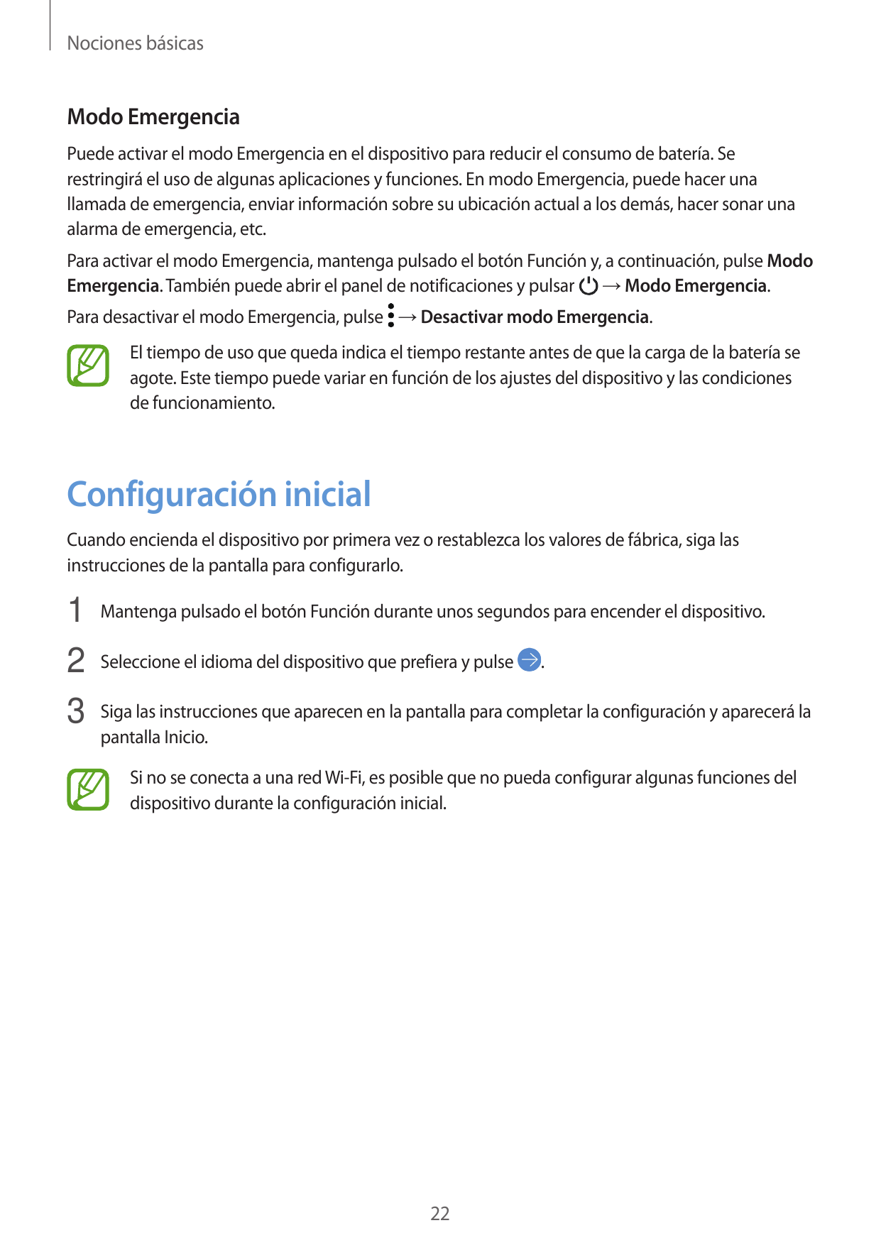 Nociones básicasModo EmergenciaPuede activar el modo Emergencia en el dispositivo para reducir el consumo de batería. Serestring