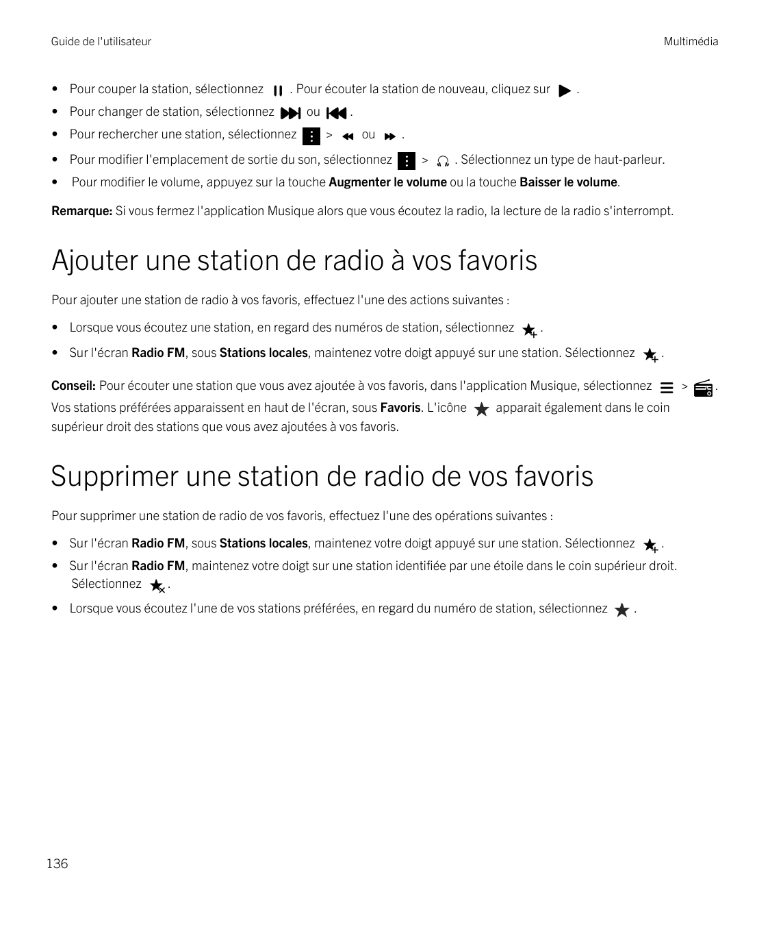 Guide de l'utilisateur• Pour couper la station, sélectionnezMultimédia. Pour écouter la station de nouveau, cliquez sur• Pour ch