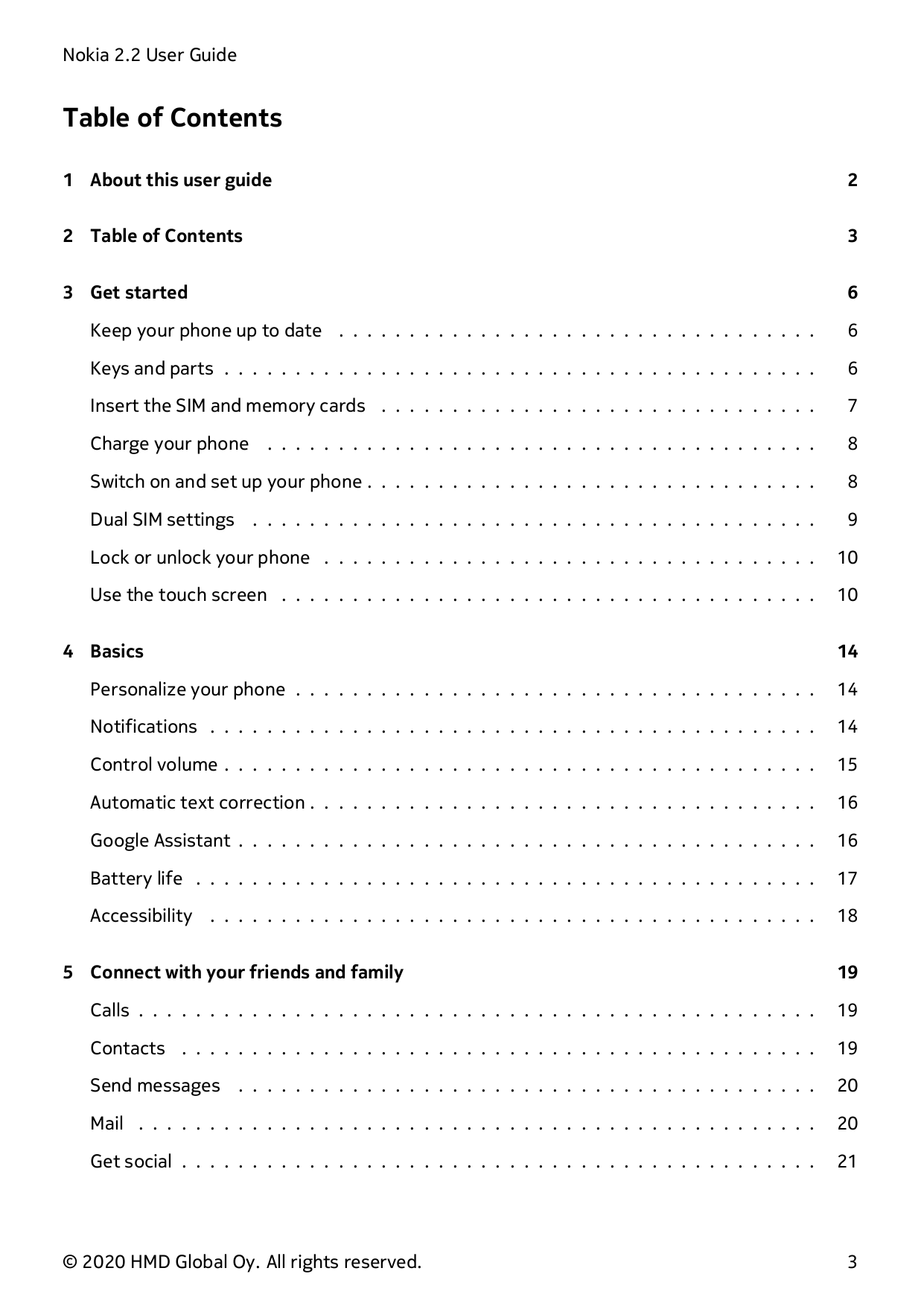 Nokia 2.2 User GuideTable of Contents1 About this user guide22 Table of Contents33 Get started6Keep your phone up to date . . . 