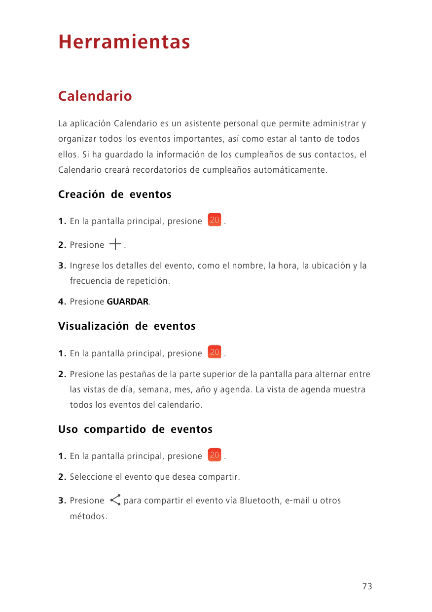 HerramientasCalendarioLa aplicación Calendario es un asistente personal que permite administrar yorganizar todos los eventos imp