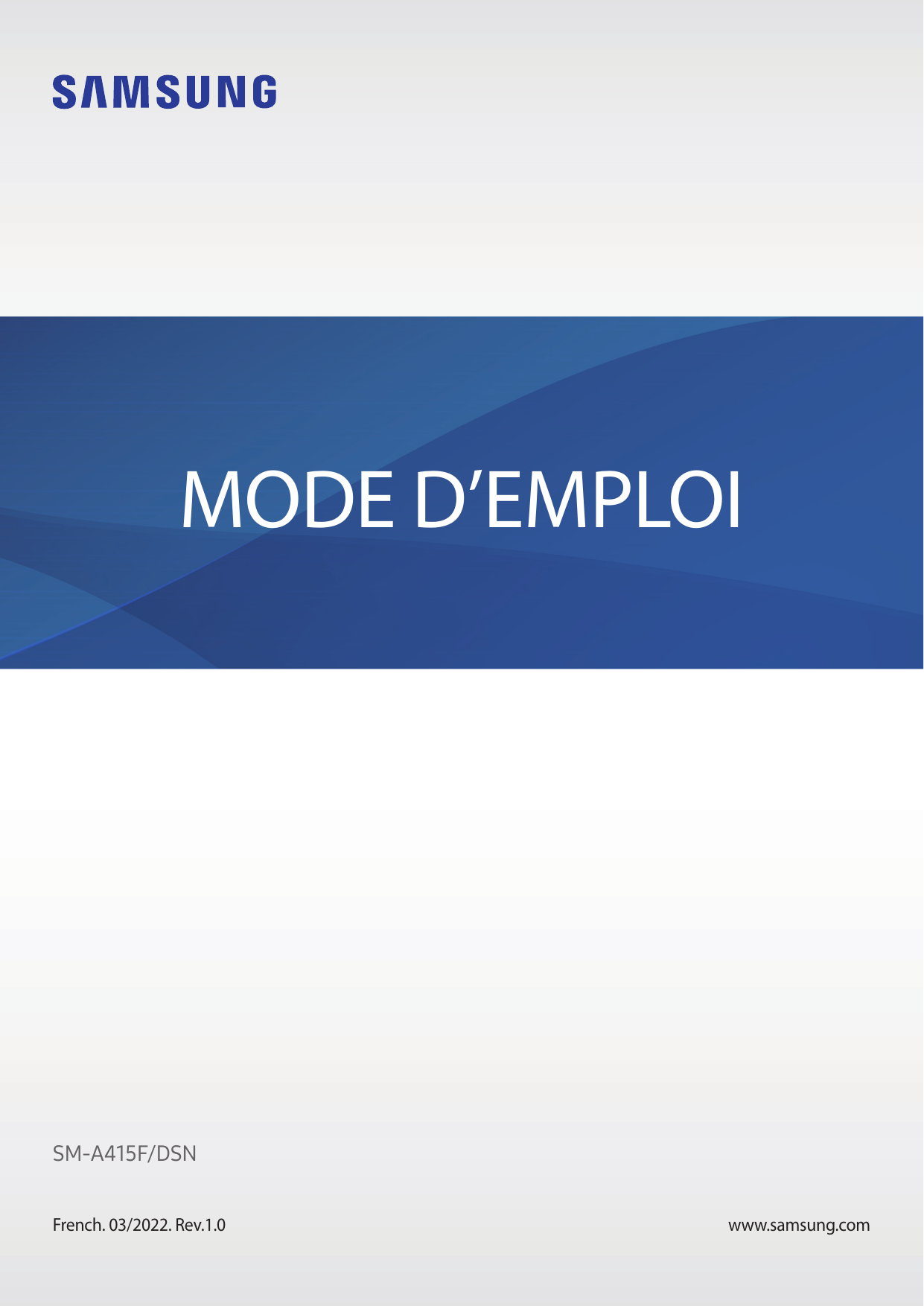MODE D’EMPLOISM-A415F/DSNFrench. 03/2022. Rev.1.0www.samsung.com