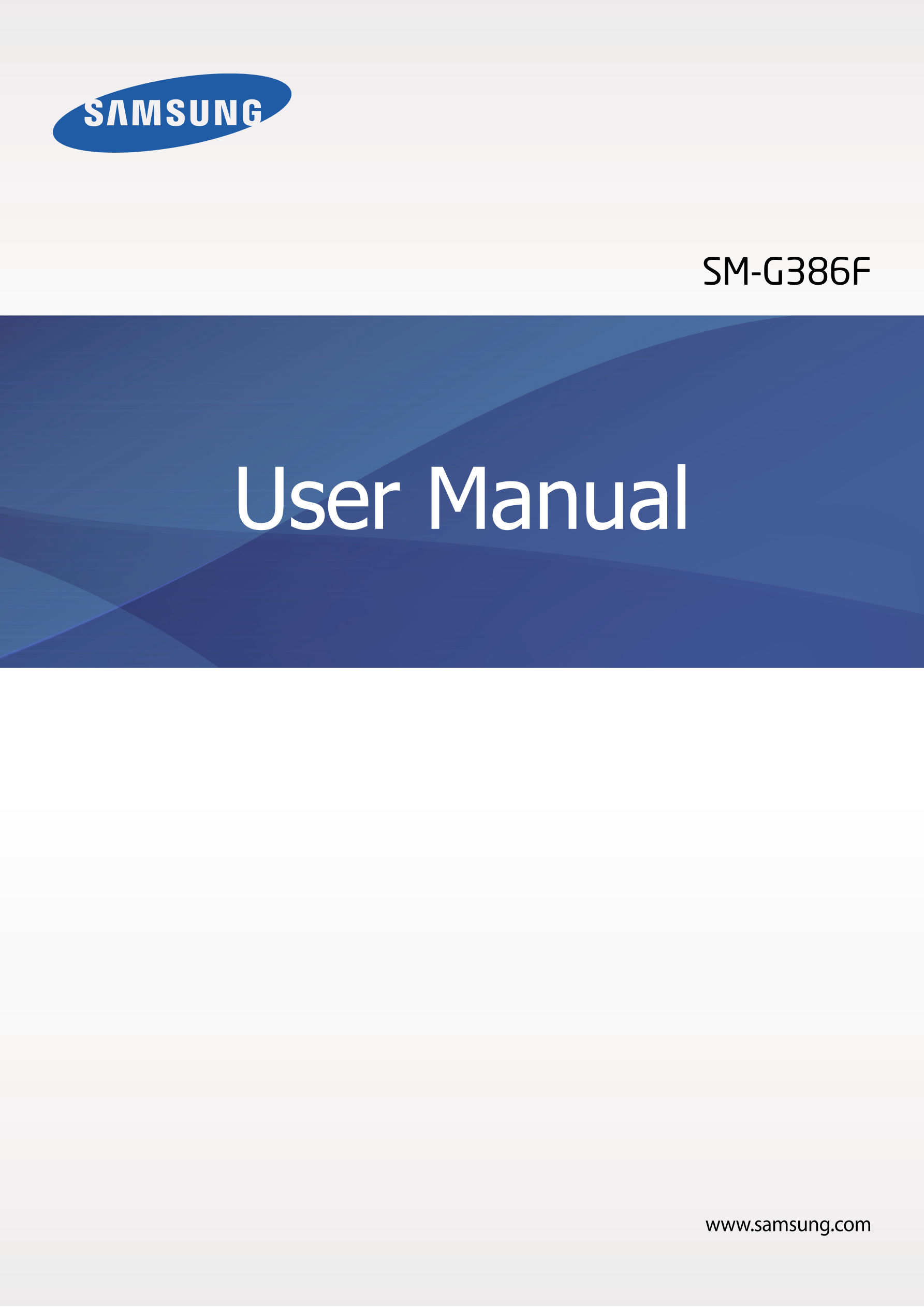 SM-G386F
User Manual
www.samsung.com