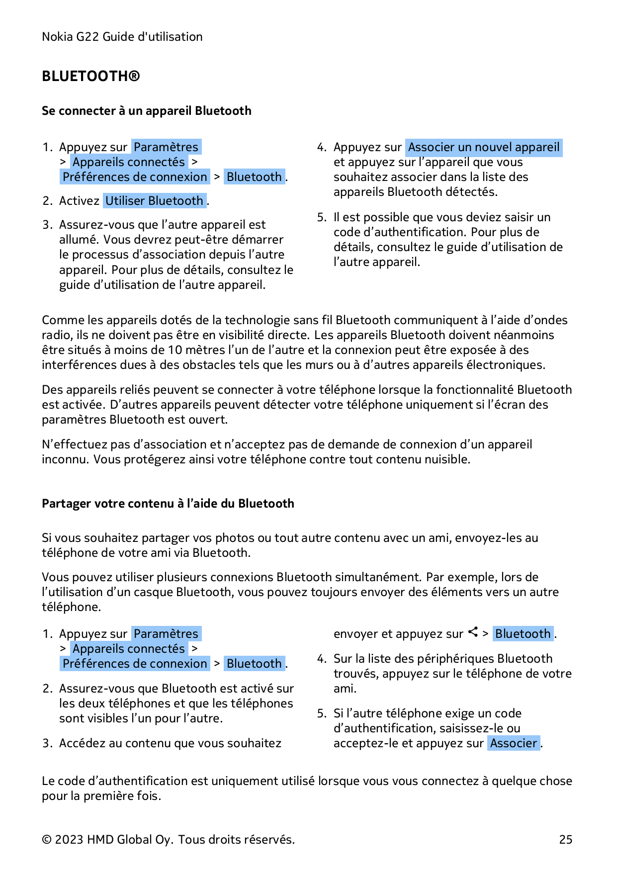 Nokia G22 Guide d'utilisationBLUETOOTH®Se connecter à un appareil Bluetooth1. Appuyez sur Paramètres> Appareils connectés >Préfé