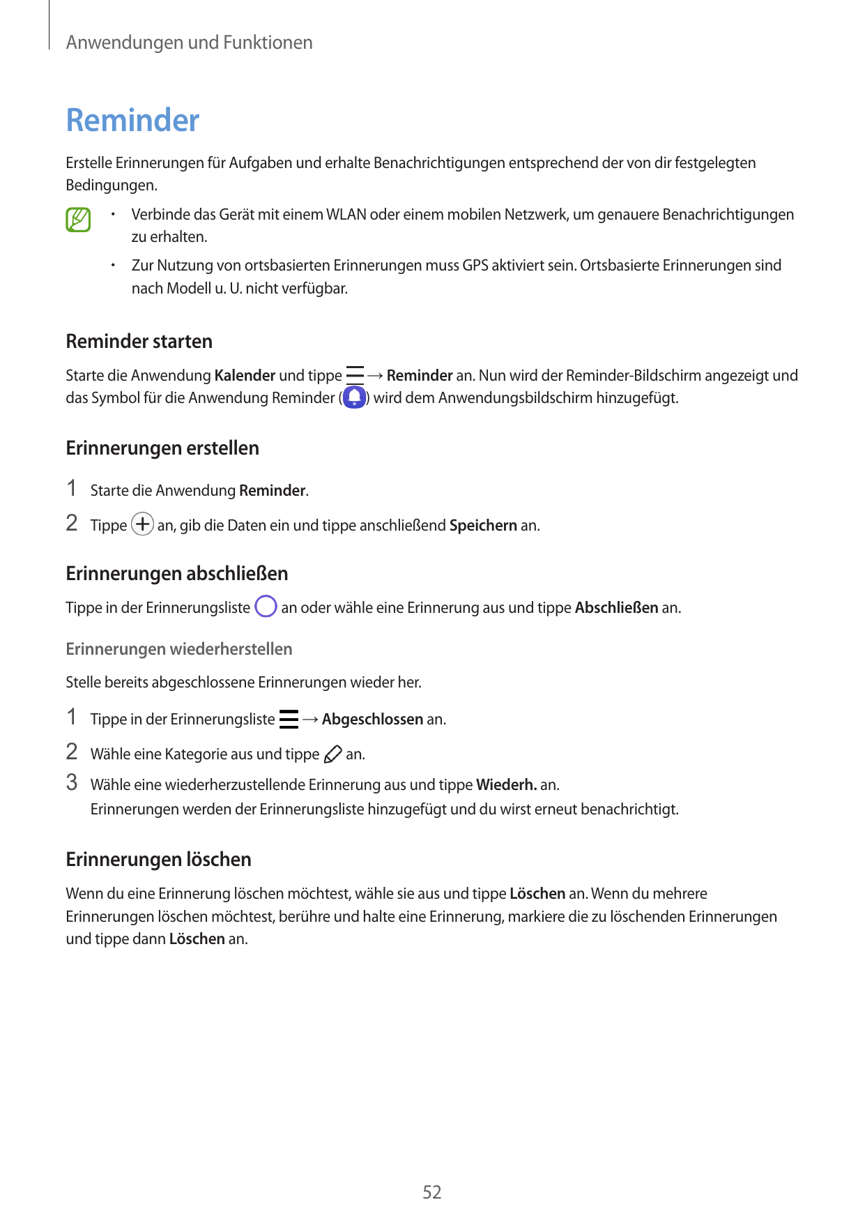 Anwendungen und FunktionenReminderErstelle Erinnerungen für Aufgaben und erhalte Benachrichtigungen entsprechend der von dir fes