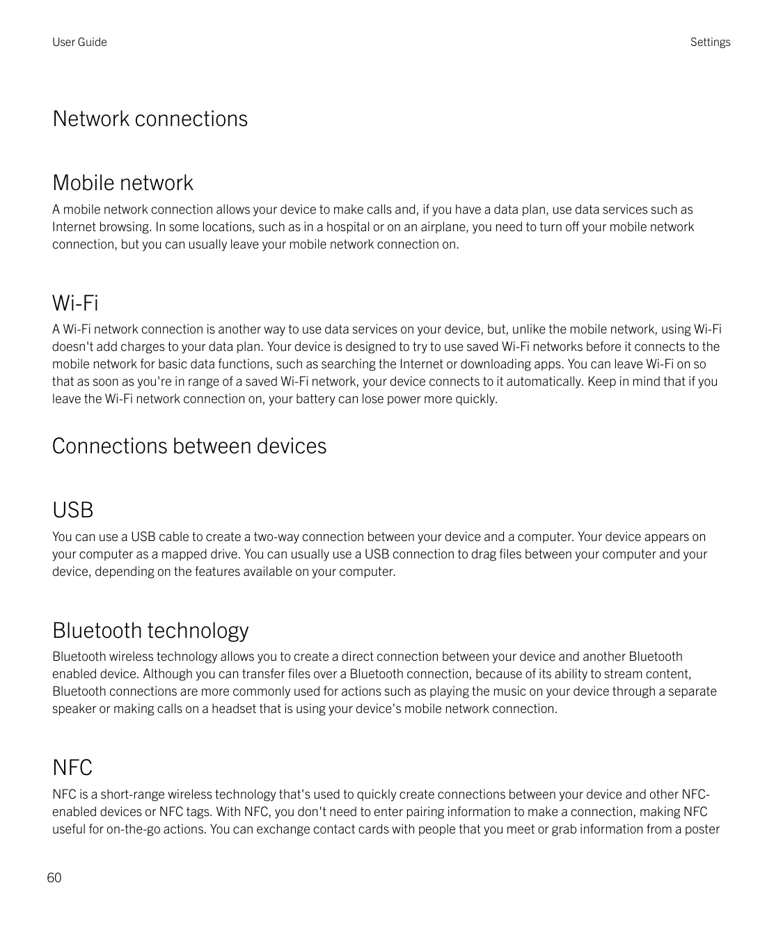 User GuideSettingsNetwork connectionsMobile networkA mobile network connection allows your device to make calls and, if you have