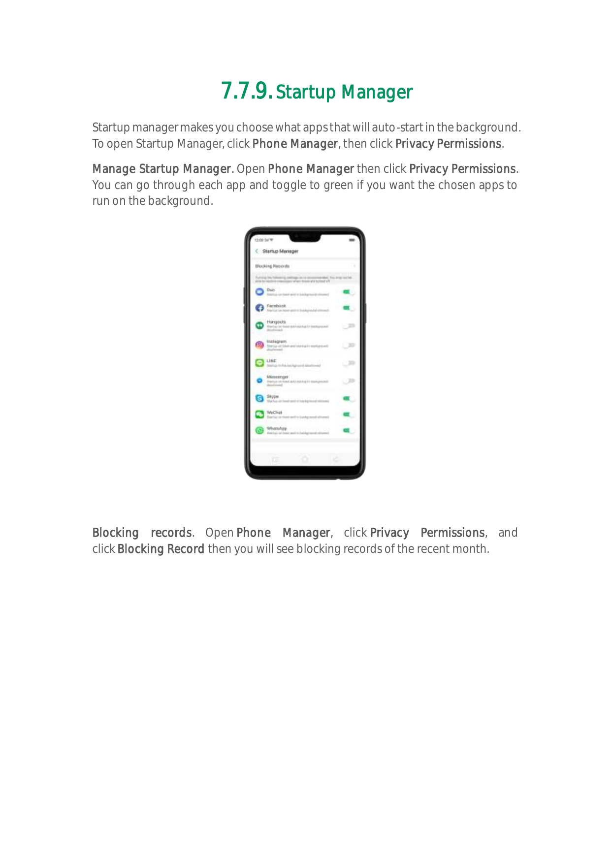 7.7.9. Startup ManagerStartup manager makes you choose what apps that will auto-start in the background.To open Startup Manager,
