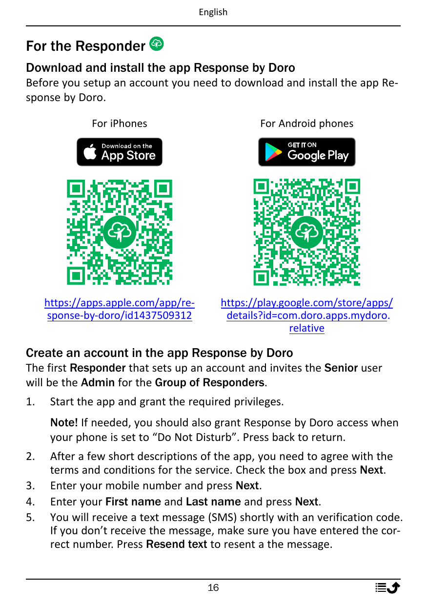 EnglishFor the ResponderDownload and install the app Response by DoroBefore you setup an account you need to download and instal