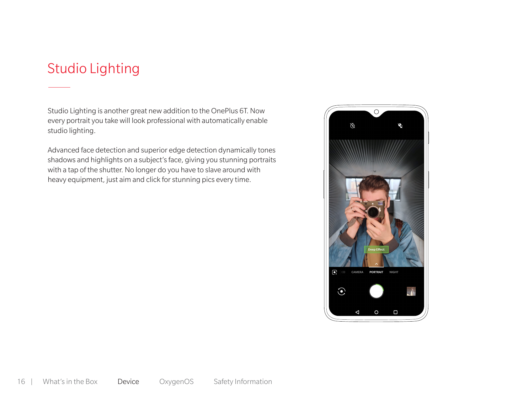 Studio LightingStudio Lighting is another great new addition to the OnePlus 6T. Nowevery portrait you take will look professiona