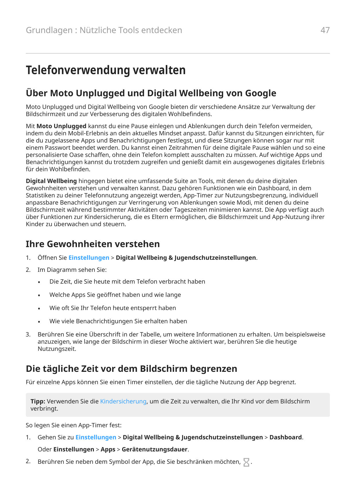 47Grundlagen : Nützliche Tools entdeckenTelefonverwendung verwaltenÜber Moto Unplugged und Digital Wellbeing von GoogleMoto Unpl