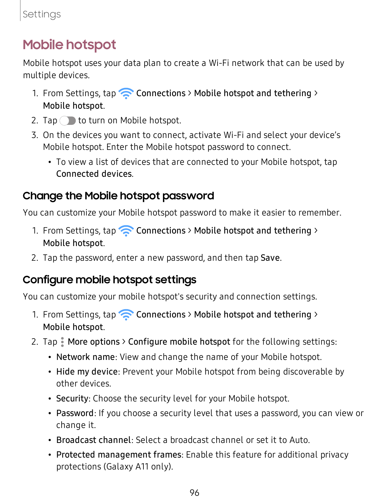SettingsMobile hotspotMobile hotspot uses your data plan to create a Wi-Fi network that can be used bymultiple devices. 1. From 