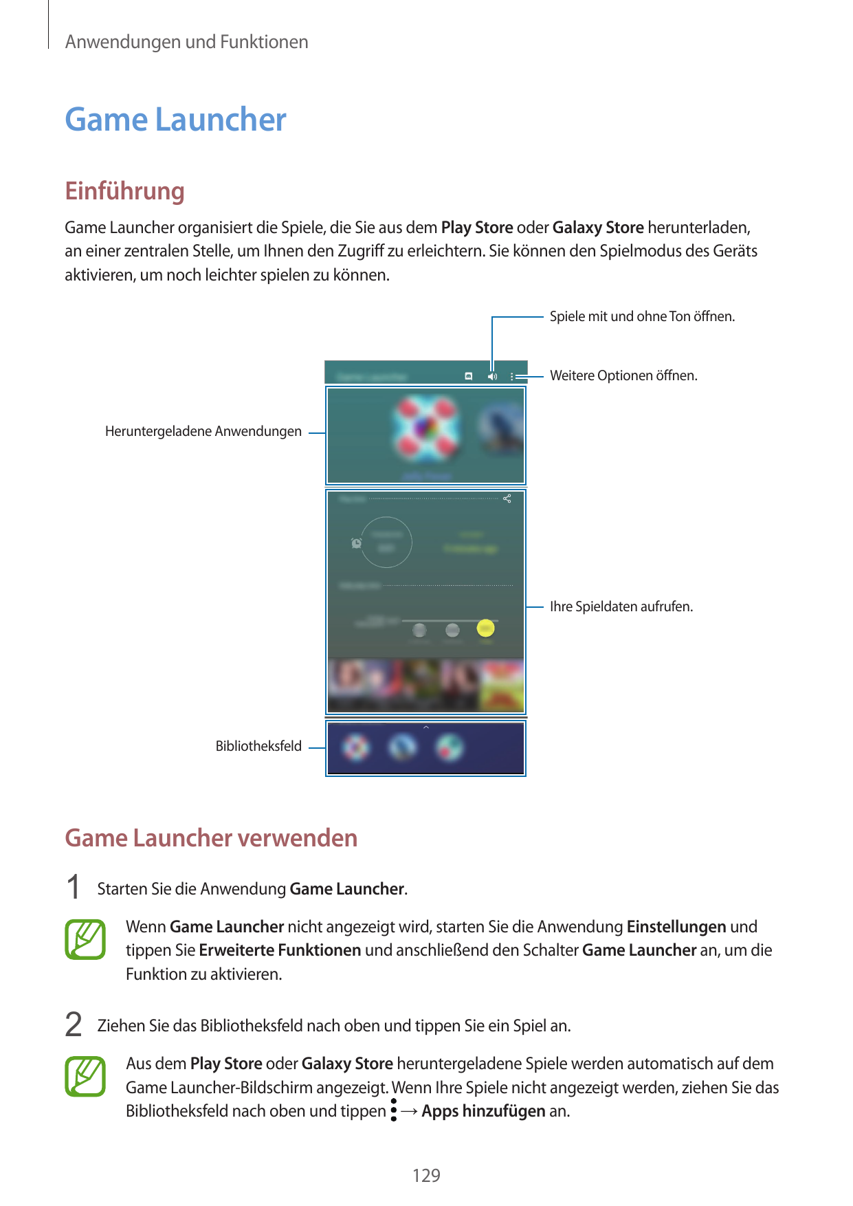 Anwendungen und FunktionenGame LauncherEinführungGame Launcher organisiert die Spiele, die Sie aus dem Play Store oder Galaxy St