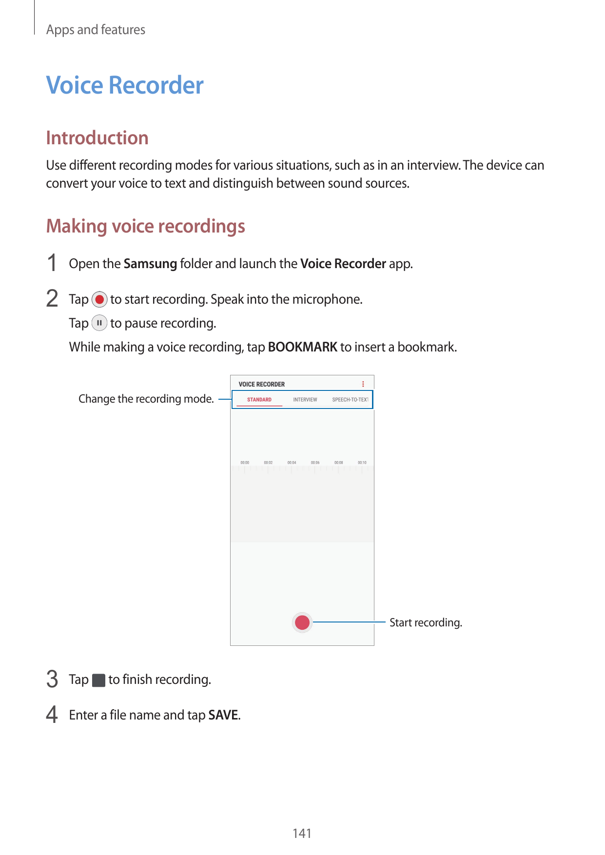 Apps and featuresVoice RecorderIntroductionUse different recording modes for various situations, such as in an interview. The de
