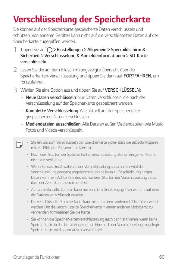 Verschlüsselung der SpeicherkarteSie können auf der Speicherkarte gespeicherte Daten verschlüsseln undschützen. Von anderen Gerä