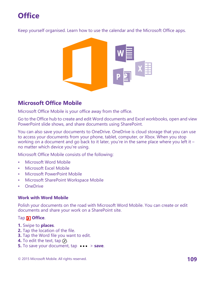 OfficeKeep yourself organised. Learn how to use the calendar and the Microsoft Office apps.Microsoft Office MobileMicrosoft Offi