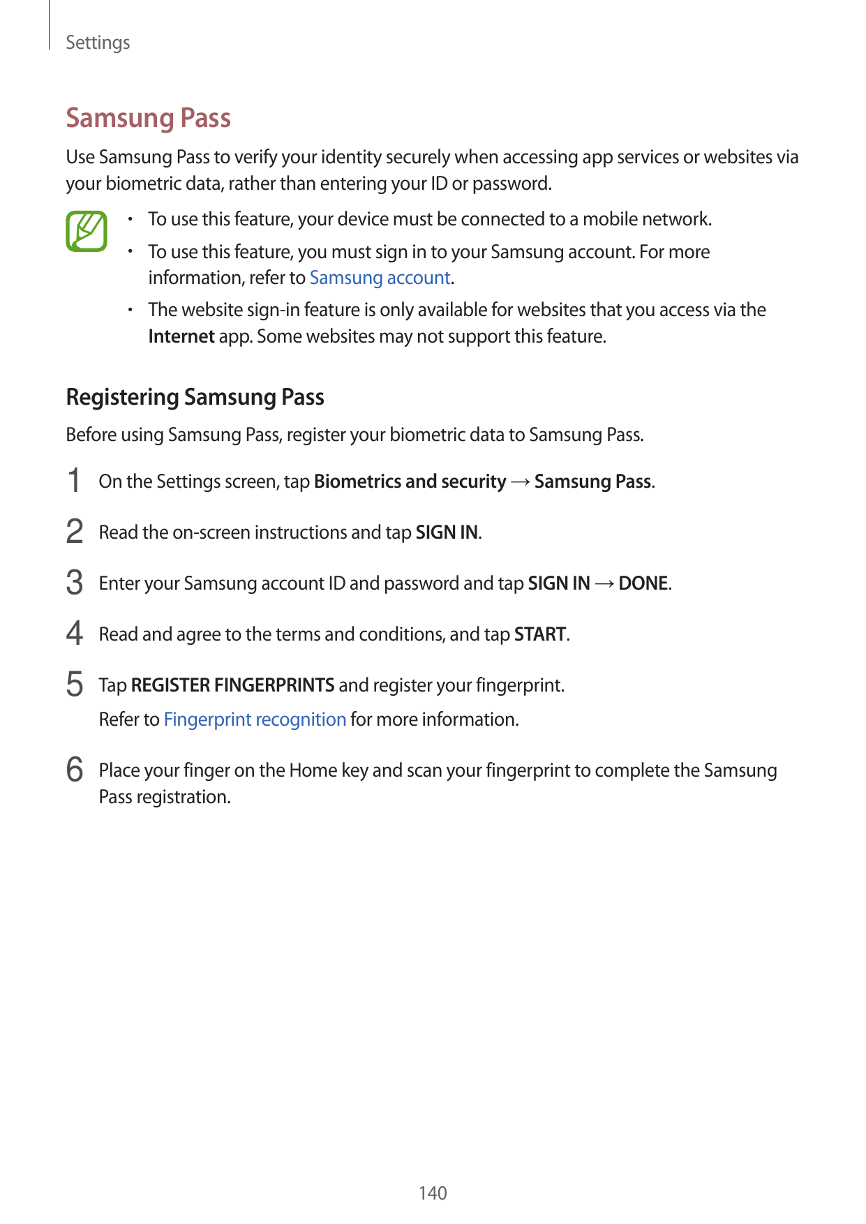 SettingsSamsung PassUse Samsung Pass to verify your identity securely when accessing app services or websites viayour biometric 