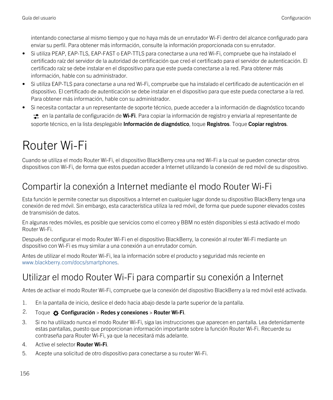 Guía del usuario•••Configuraciónintentando conectarse al mismo tiempo y que no haya más de un enrutador Wi-Fi dentro del alcance