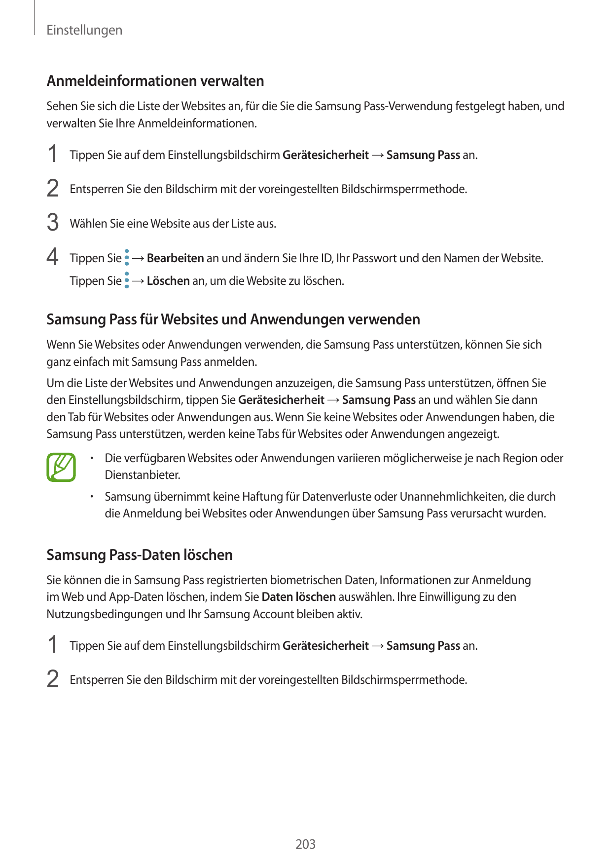 EinstellungenAnmeldeinformationen verwaltenSehen Sie sich die Liste der Websites an, für die Sie die Samsung Pass-Verwendung fes