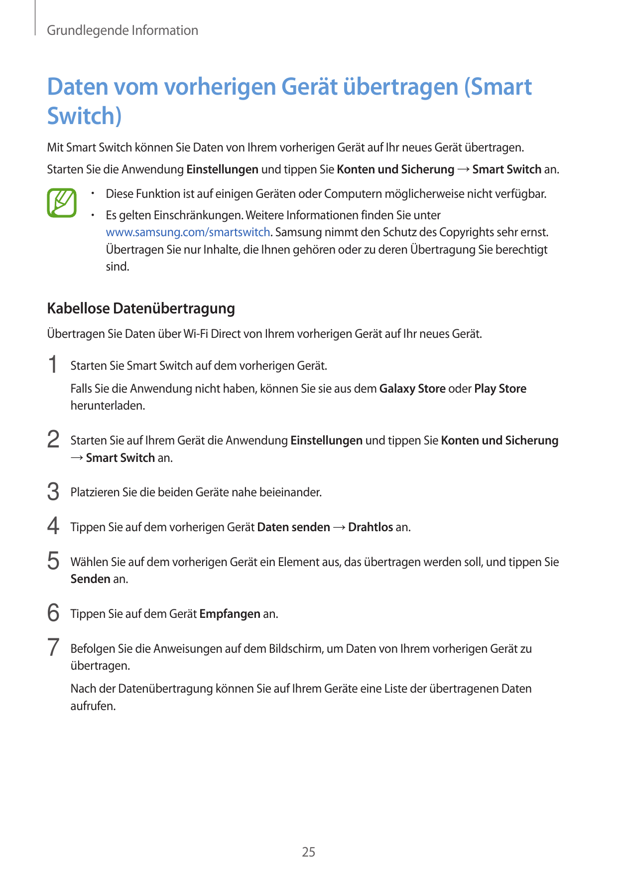 Grundlegende InformationDaten vom vorherigen Gerät übertragen (SmartSwitch)Mit Smart Switch können Sie Daten von Ihrem vorherige