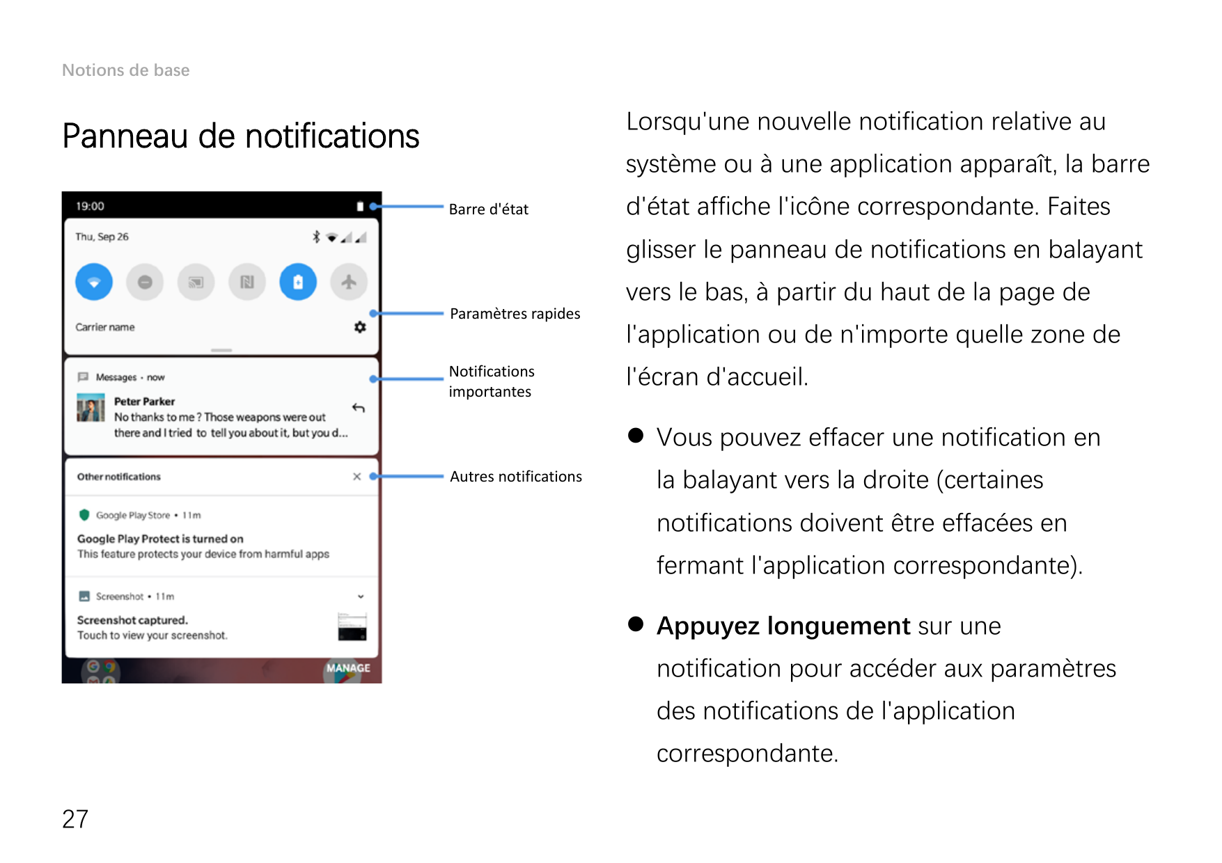 Notions de baseLorsqu'une nouvelle notification relative auPanneau de notificationssystème ou à une application apparaît, la bar