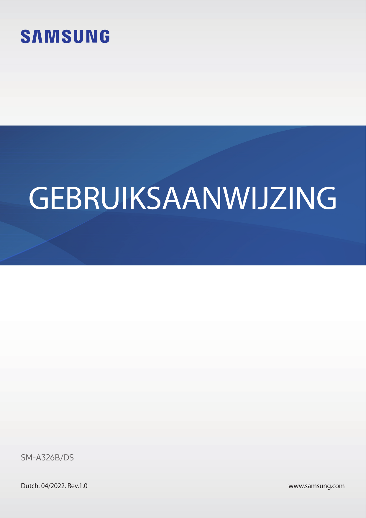 GEBRUIKSAANWIJZINGSM-A326B/DSDutch. 04/2022. Rev.1.0www.samsung.com