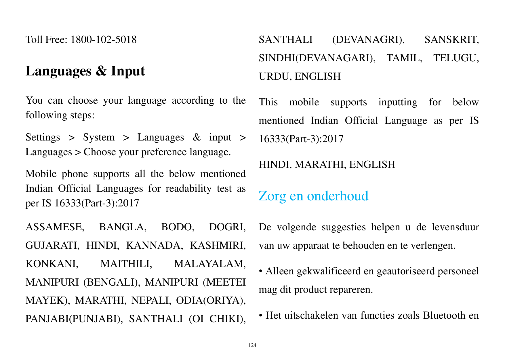 Toll Free: 1800-102-5018SANTHALI(DEVANAGRI),SINDHI(DEVANAGARI),Languages & InputThisSettings > System > Languages & input >Langu