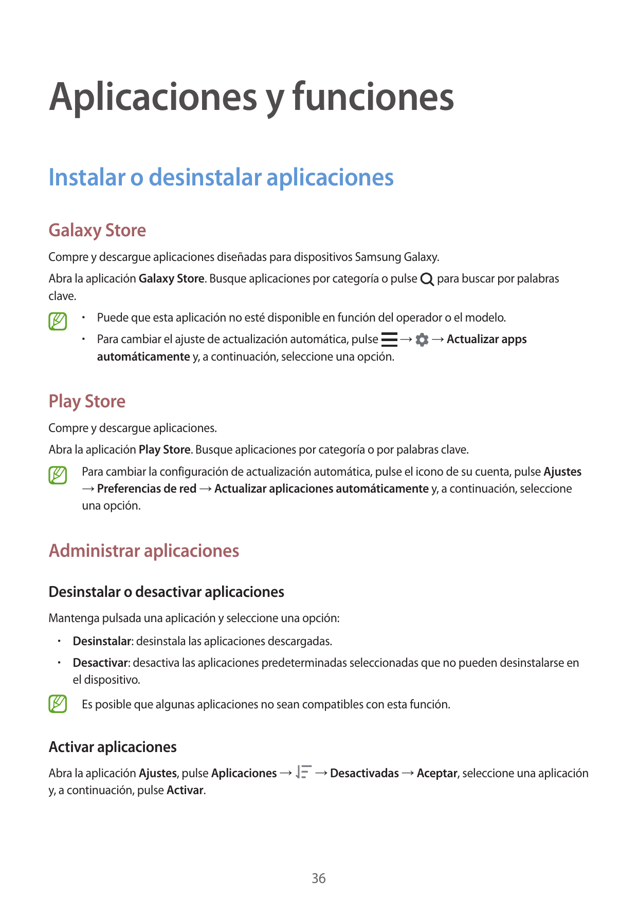Aplicaciones y funcionesInstalar o desinstalar aplicacionesGalaxy StoreCompre y descargue aplicaciones diseñadas para dispositiv