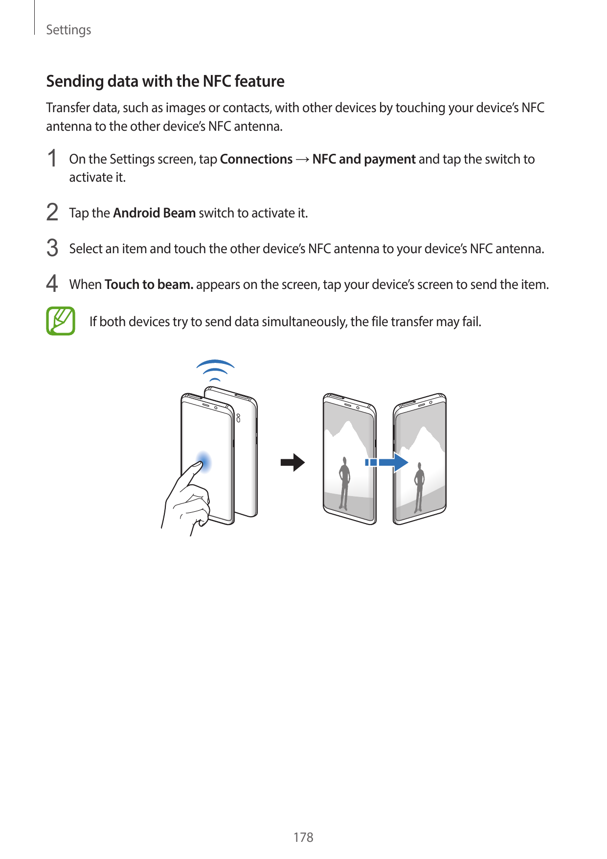 SettingsSending data with the NFC featureTransfer data, such as images or contacts, with other devices by touching your device’s